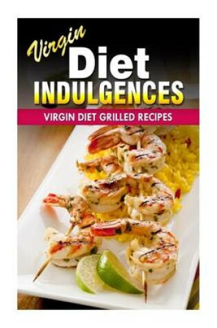 Cover of Virgin Diet Grilled Recipes