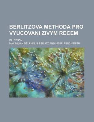 Book cover for Berlitzova Methoda Pro Vyucovani Zivym Recem; DIL Cesdy