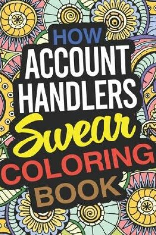 Cover of How Account Handlers Swear Coloring Book