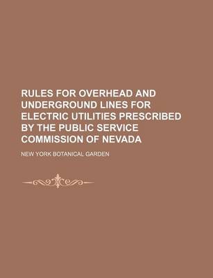 Book cover for Rules for Overhead and Underground Lines for Electric Utilities Prescribed by the Public Service Commission of Nevada