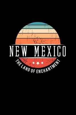 Book cover for New Mexico the Land of Enchantment