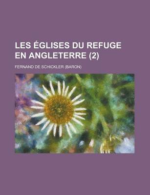 Book cover for Les Eglises Du Refuge En Angleterre (2)