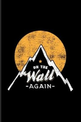 Cover of On The Wall Again