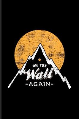 Book cover for On The Wall Again