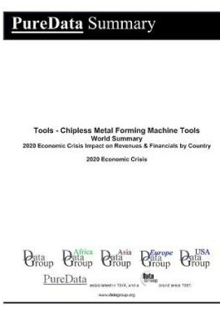 Cover of Tools - Chipless Metal Forming Machine Tools World Summary