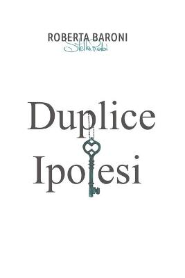 Book cover for Duplice Ipotesi