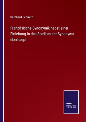 Book cover for Französische Synonymik nebst einer Einleitung in das Studium der Synonyma überhaupt