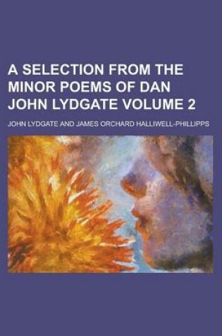 Cover of A Selection from the Minor Poems of Dan John Lydgate Volume 2