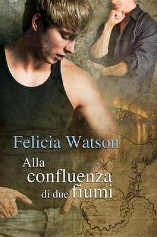 Cover of Alla Confluenza Di Due Fiumi