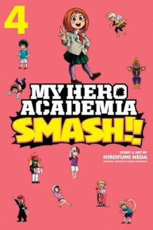 Cover of My Hero Academia: Smash!!, Vol. 4