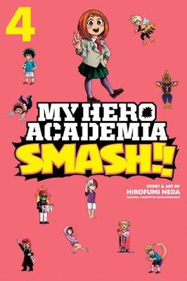 Cover of My Hero Academia: Smash!!, Vol. 4