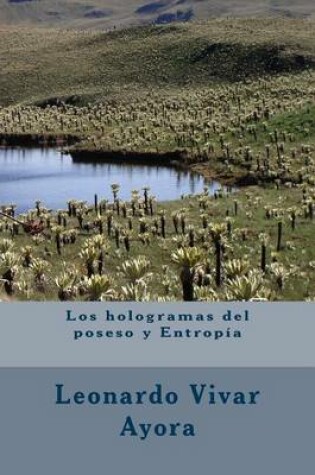 Cover of Los hologramas del poseso y Entropia