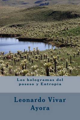 Book cover for Los hologramas del poseso y Entropia