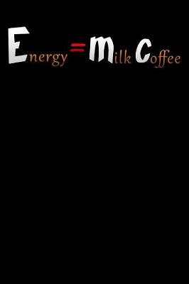 Book cover for energy milk coffee