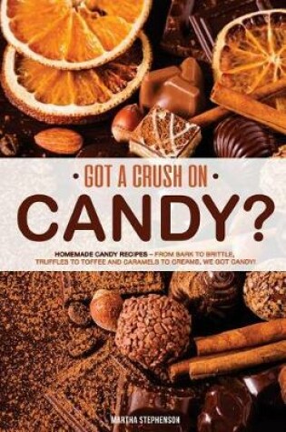 Cover of Got a Crush on Candy?