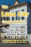 Book cover for The Luna City Compendium #1