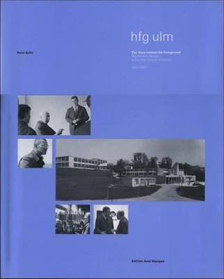 Book cover for The Ulm School of Design -- A View Behind the Foreground