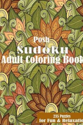 Cover of Posh Sudoku Adult Coloring Book