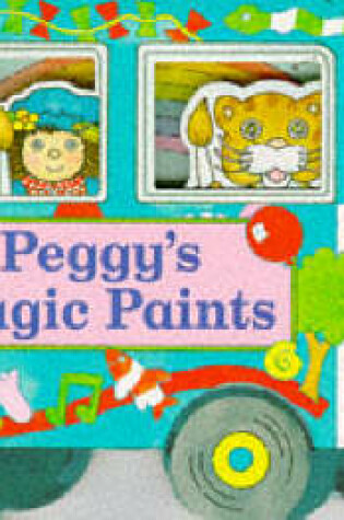 Cover of Peggy's Magic Paints