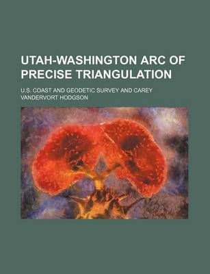 Book cover for Utah-Washington Arc of Precise Triangulation