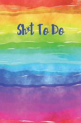 Book cover for Sh*t to Do