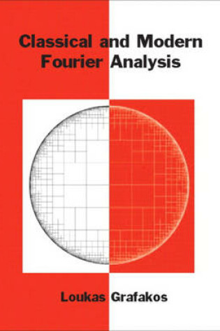 Cover of Classical and Modern Fourier Analysis