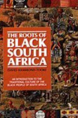 Cover of The roots of Black South Africa
