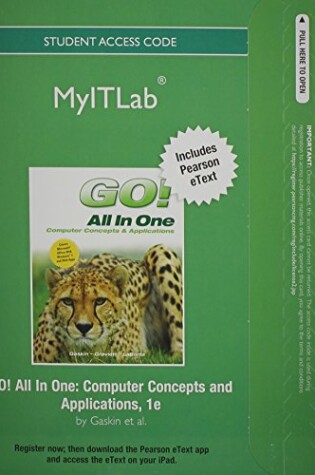 Cover of myitlab with Pearson eText -- Access Code -- for GO! All in One [Office 2010]