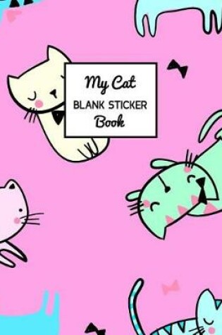 Cover of My Cat Blank Sticker Book