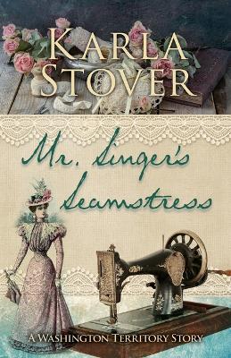 Book cover for Mr. Singer's Seamstress