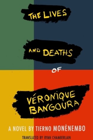 Cover of The Lives and Deaths of Véronique Bangoura