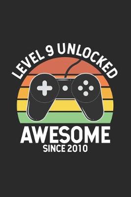 Book cover for Level 9 Unlocked Awesome Since 2010