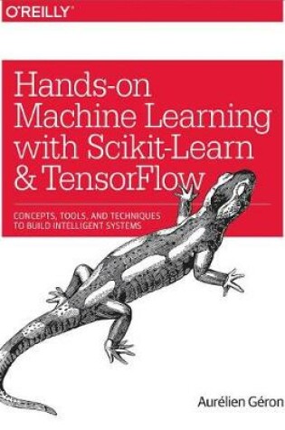 Cover of Hands-On Machine Learning with Scikit-Learn and Tensorflow
