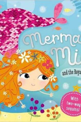 Cover of Story Book Mermaid Mia and the Royal Visit