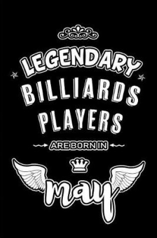 Cover of Legendary Billiards Players are born in May