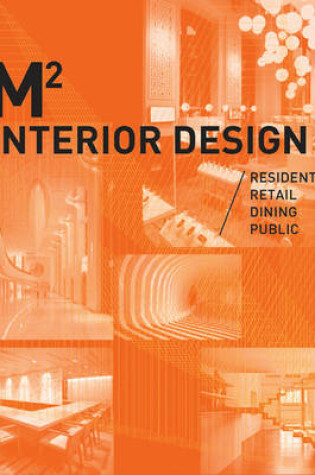 Cover of M2 360 Interior Design Volume 4: Residential, Retail, Dining, Public