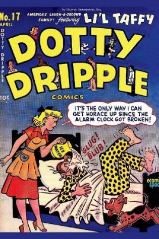 Cover of Dotty Dripple Comics #17