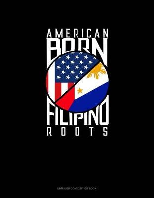 Cover of American Born Filipino Roots