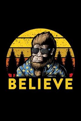 Book cover for Bigfoot Believe Cool Sasquatch Sunglasses Gift Ide