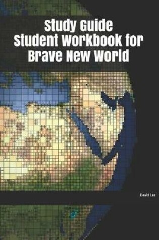 Cover of Study Guide Student Workbook for Brave New World