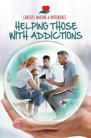 Cover of Helping Those with Addictions