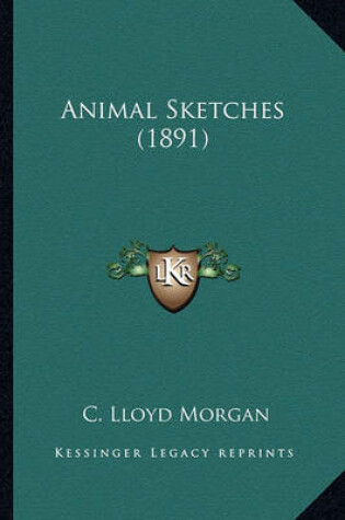 Cover of Animal Sketches (1891) Animal Sketches (1891)