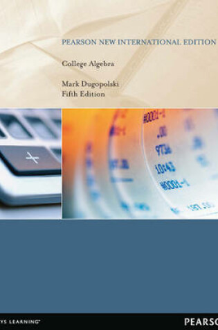 Cover of College Algebra Pearson New International Edition, plus MyMathLab without eText