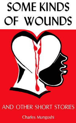 Book cover for Some Kinds of Wounds and Other Sto