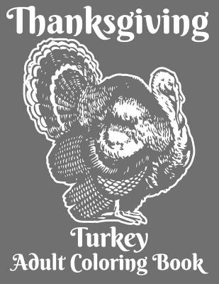 Book cover for Thanksgiving Turkey Adult Coloring Book