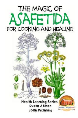 Book cover for The Magic of Asafetida For Cooking and Healing