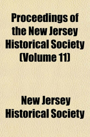 Cover of Proceedings of the New Jersey Historical Society (Volume 11)