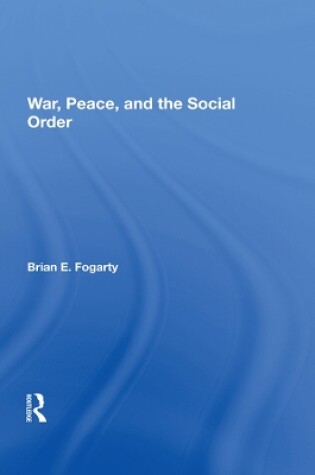 Cover of War, Peace, And The Social Order