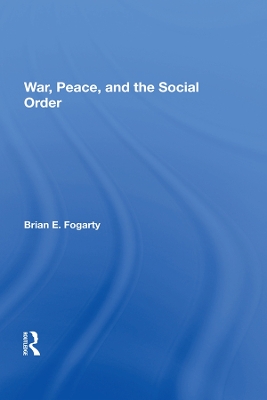 Book cover for War, Peace, And The Social Order