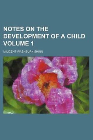 Cover of Notes on the Development of a Child Volume 1